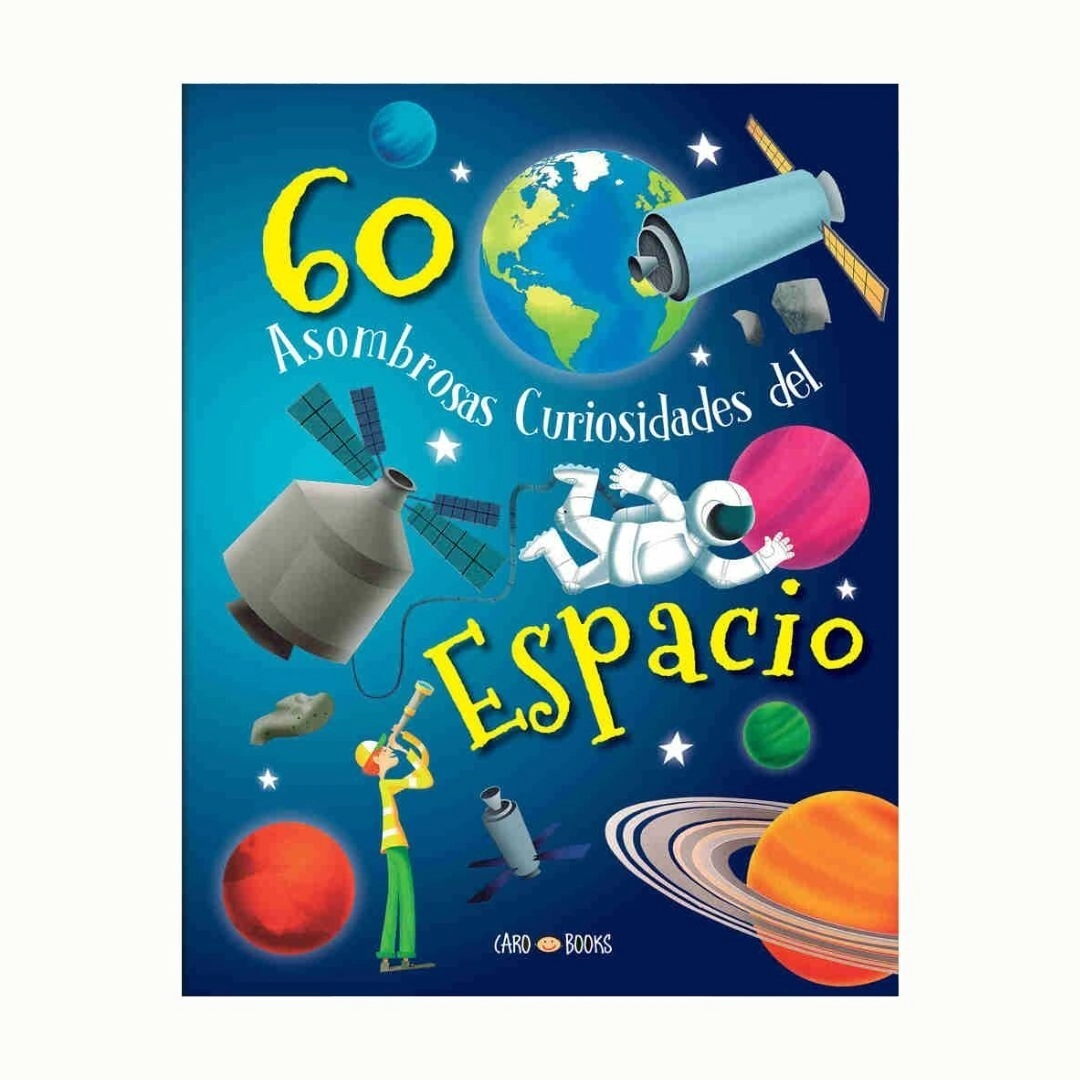 LIBRO 60 ASOMBROSAS CURIOSIDADES DEL ESPACIO