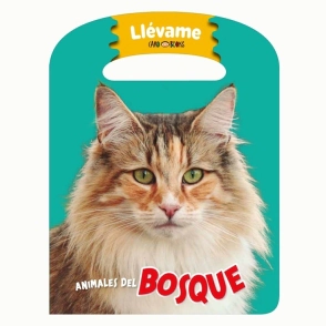 LIBRO LLEVAME ANIMALES DEL BOSQUE